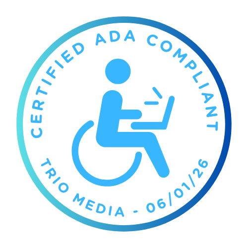 Accessibility Statement 1 Certified ADA Compliant Trio Media 06/01/26